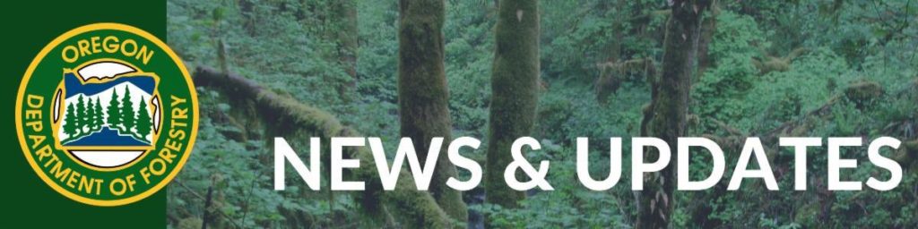 Oregon Department of Forestry News and Updates Header